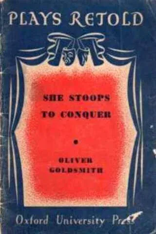 She Stoops To Conquer