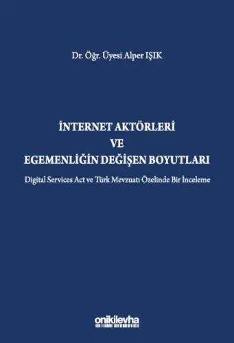 İnternet Aktörleri ve Egemenliğin Değişen Boyutları
