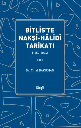 Bitlis'te Nakşî-Hâlidî Tarikatı
