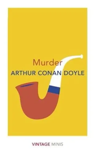 Murder : Vintage Minis | Sir Arthur Conan Doyle | Penguin Classics