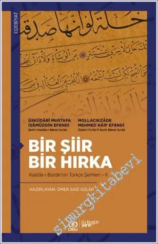 Bir Şiir Bir Hırka: Kasîde-i Bürde'nin Türkçe Şerhleri II -         2023