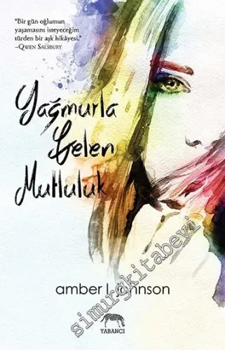Yağmurla Gelen Mutluluk -         2018