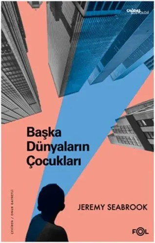 Başka Dünyaların Çocukları –Küresel Piyasada Sömürü