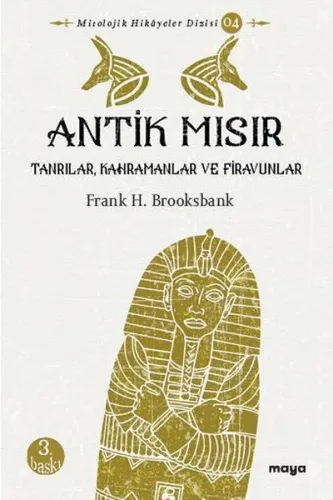 Antik Mısır; Tanrılar, Kahramanlar ve Firavunlar