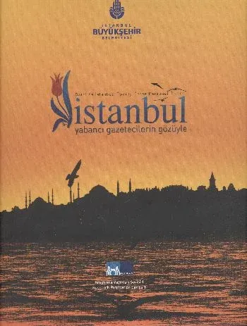 Yabancı Gazetecilerin Gözüyle İstanbul
