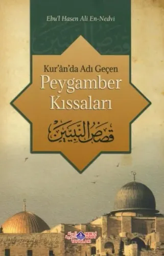 Kuranda Adı Geçen Peygamber Kıssaları