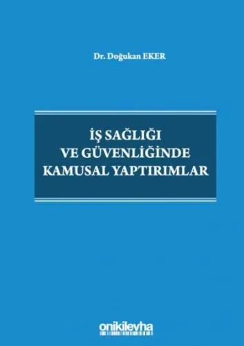 İş Sağlığı ve Güvenliğinde Kamusal Yaptırımlar