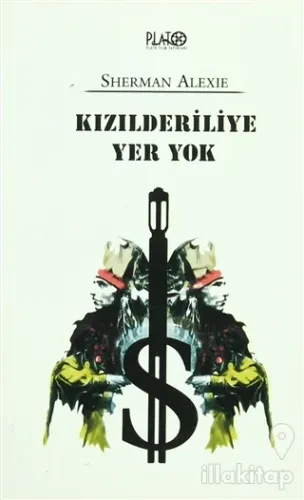 Kızılderiliye Yer Yok