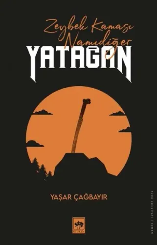 Zeybek Kaması Namıdeğer Yatağan