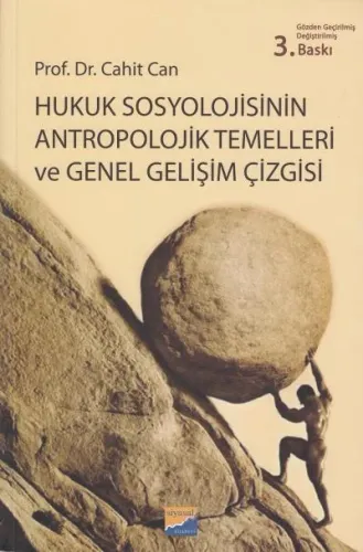 Hukuk Sosyolojisinin Antropolojik Temelleri ve Genel Gelişim Çizgisi