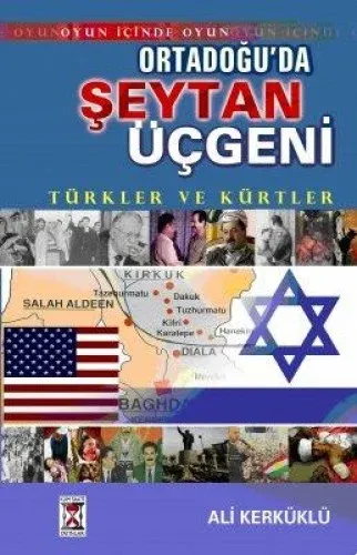 Ortadoğuda Şeytan Üçgeni Türkler ve Kürtler %17 indirimli Ali Kerküklü Ortadoğuda Şeytan Üçgeni Türkler ve Kürtler %17 indirimli Ali Kerküklü