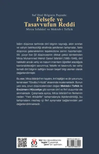 Saf Dinî Bilginin Peşinde: Felsefe ve Tasavvufun Reddi / Mirza İsfahân Saf Dinî Bilginin Peşinde: Felsefe ve Tasavvufun Reddi / Mirza İsfahân