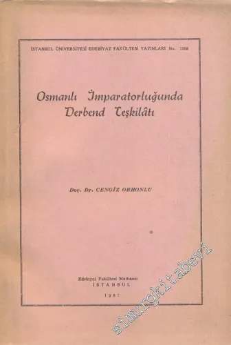 Osmanlı İmparatorluğunda Derbend Teşkilatı  -