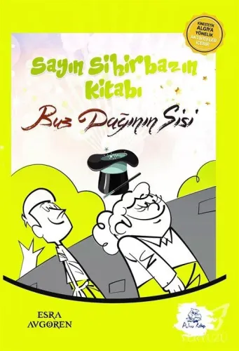 Sayın Sihirbazın Kitabı - Buz Dağının Sisi