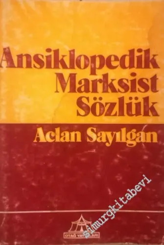 Ansiklopedik Marksist Sözlük: Kavramlar - Terimler - Kurumlar -        1976