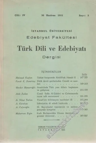 İstanbul Üniversitesi Edebiyat Fakültesi Türk Dili ve Edebiyatı Dergisi - Sayı: 3  4  1951  Haziran 1951