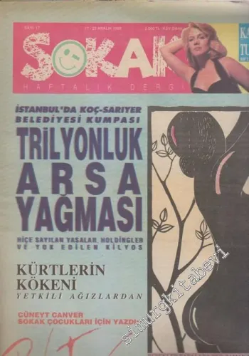 Sokak - Haftalık Dergi - Dosya: İstanbul'da Koç - Sarıyer Belediyesi Kumpası - Trilyonluk Arsa Yağması - Hiçe Sayılan Yasalar, Holdingler - Ve Yok Edilen Kilyos - Kürtlerin Kökeni - Yetkili Ağızlardan - Cüneyt Canver - Sokak Çocukları İçin Yazdı: Pink Flo