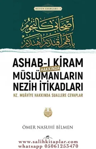 Ashabı Kiram Hakkında Müslümanların Nezih İtikadları