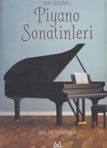 En Güzel Piyano Sonatinleri