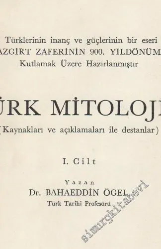 Türk Mitolojisi Cilt: 1 Kaynakları ve Açıklamaları ile Destanlar -        1971