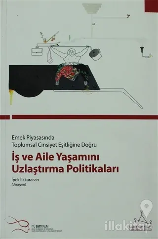 İş ve Aile Yaşamını Uzlaştırma Politikaları