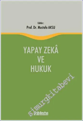 Yapay Zeka ve Hukuk CİLTLİ -         2023