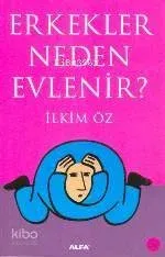 Erkekler Neden Evlenir