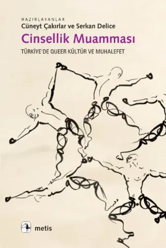 Cinsellik Muamması; Türkiye'de Queer Kültür ve Muhalefet