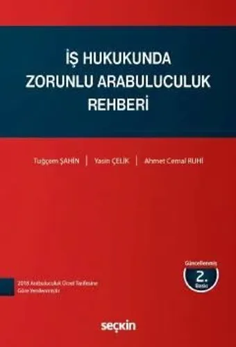 İş Hukukunda Zorunlu Arabuluculuk Rehberi