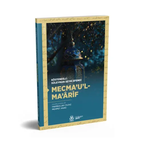 Mecma'u'l-Ma'ârif Köstendilli Süleyman Şeyhi Efendi Mecma'u'l-Ma'ârif Köstendilli Süleyman Şeyhi Efendi