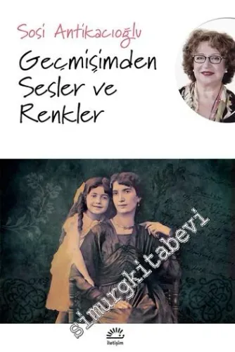 Geçmişimden Sesler ve Renkler -