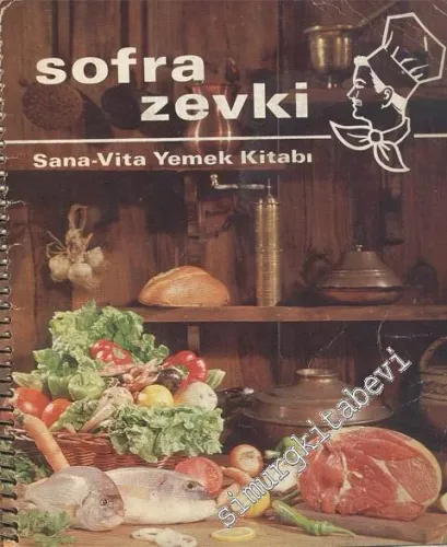 Sofra Zevki: Sana - Vita Yemek Kitabı