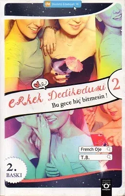 Erkek Dedikodusu 2 Bu Gece Hiç Bitmesin