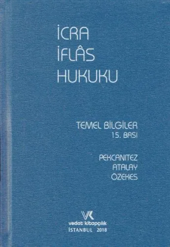 İcra İflas Hukuku Temel Bilgiler