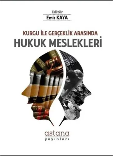 Hukuk Meslekleri Kurgu ile Gerçeklik Arasında