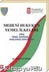 Medeni Hukukun Temel İlkeleri