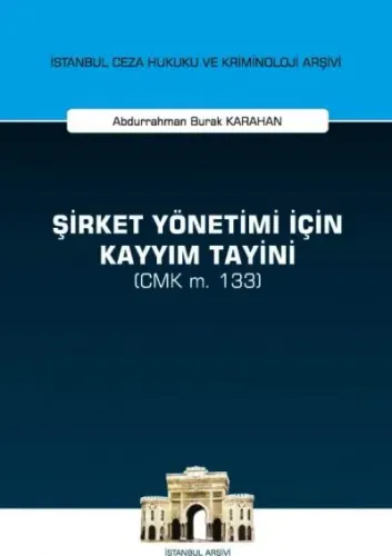 Şirket Yönetimi İçin Kayyım Tayini