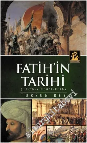 Fatih'in Tarihi: Tarih-i Ebül Feth -