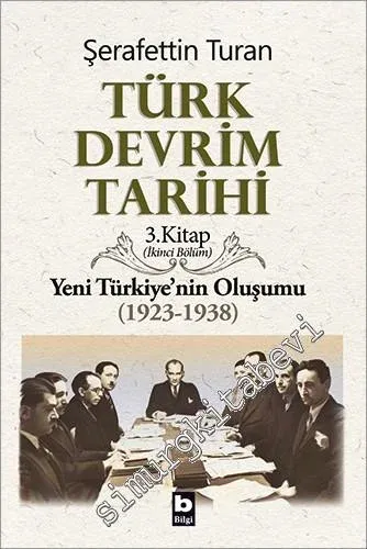 Türk Devrim Tarihi 3/2: Yeni Türkiye'nin Oluşumu (1923 - 1938) -