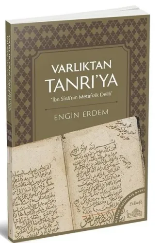 Varlıktan Tanrı'ya; İbn Sina'nın Metafizik Delili