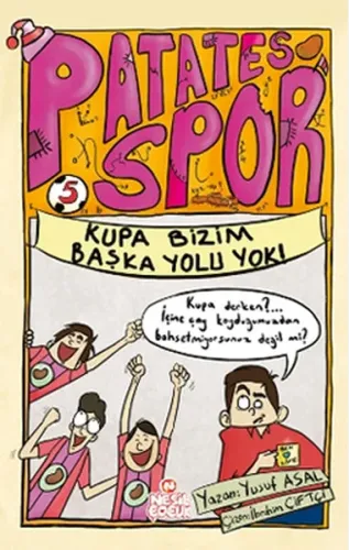 Kupa Bizim Başka Yolu Yok! - Patatesspor 5; 10 Yaş Üzeri