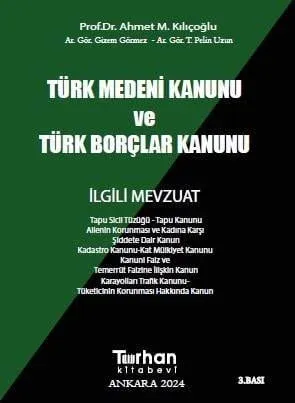 Türk Medeni Kanunu ve Türk Borçlar Kanunu