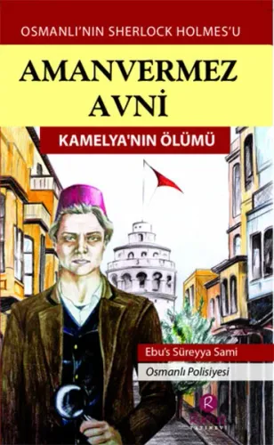 Amanvermez Avni - Kamelya'nın Ölümü