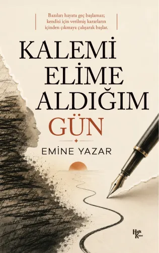 Kalemi Elime Aldığım Gün - Halkkitabevi