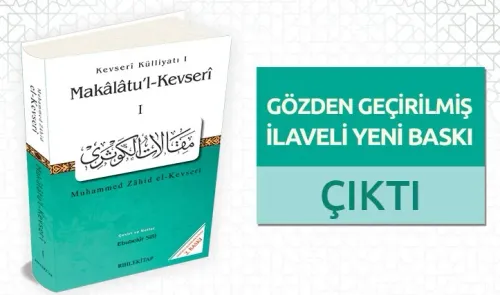 Makalatul Kevseri Kevseri Külliyatı 1 - Yeni Baskı Muhammed Zahid b. E