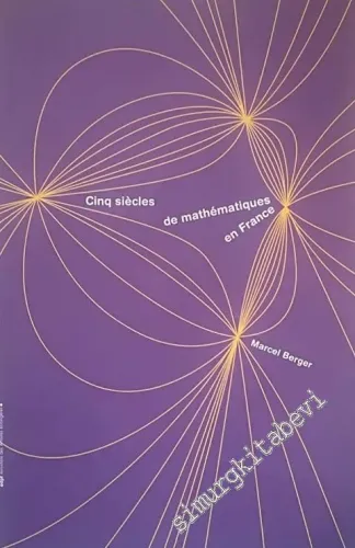 Cinq Siècle de Mathématiques en France -        2005