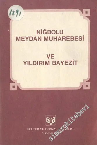 Niğbolu Meydan Muharebesi ve Yıldırım Bayezit -        1985