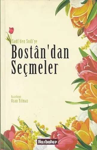 Bostan'dan Seçmeler Sadi'den Sudi'ye