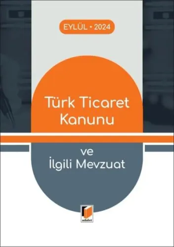 Türk Ticaret Kanunu ve İlgili Mevzuat