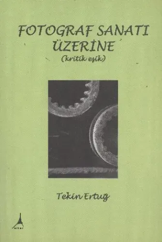 Fotograf Sanatı Üzerine (Kritik Eşik)